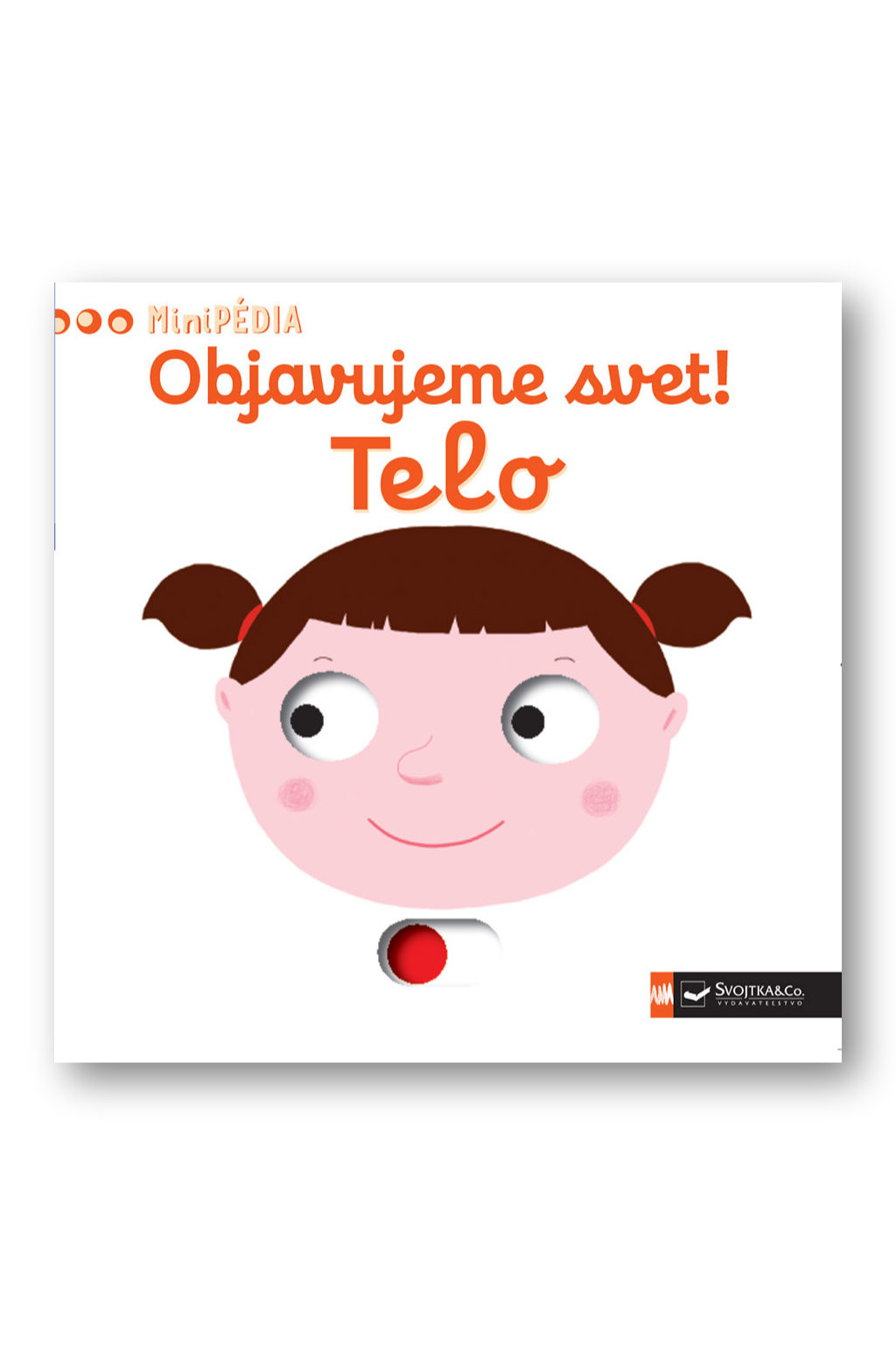 Svojtka MiniPÉDIA – Objavujeme svet! Telo