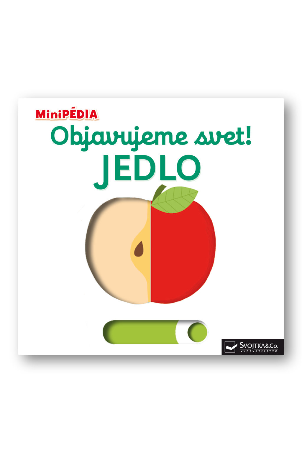 Svojtka MiniPÉDIA – Objavujeme svet! Jedlo