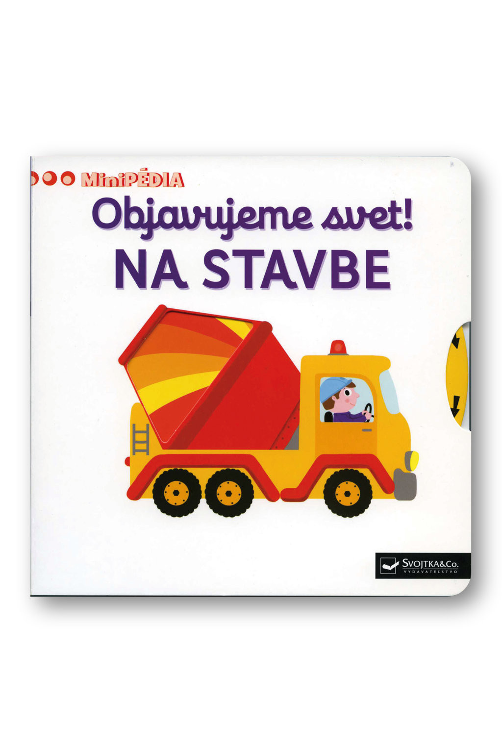 Svojtka MiniPÉDIA – Objavujeme svet! Na stavbe