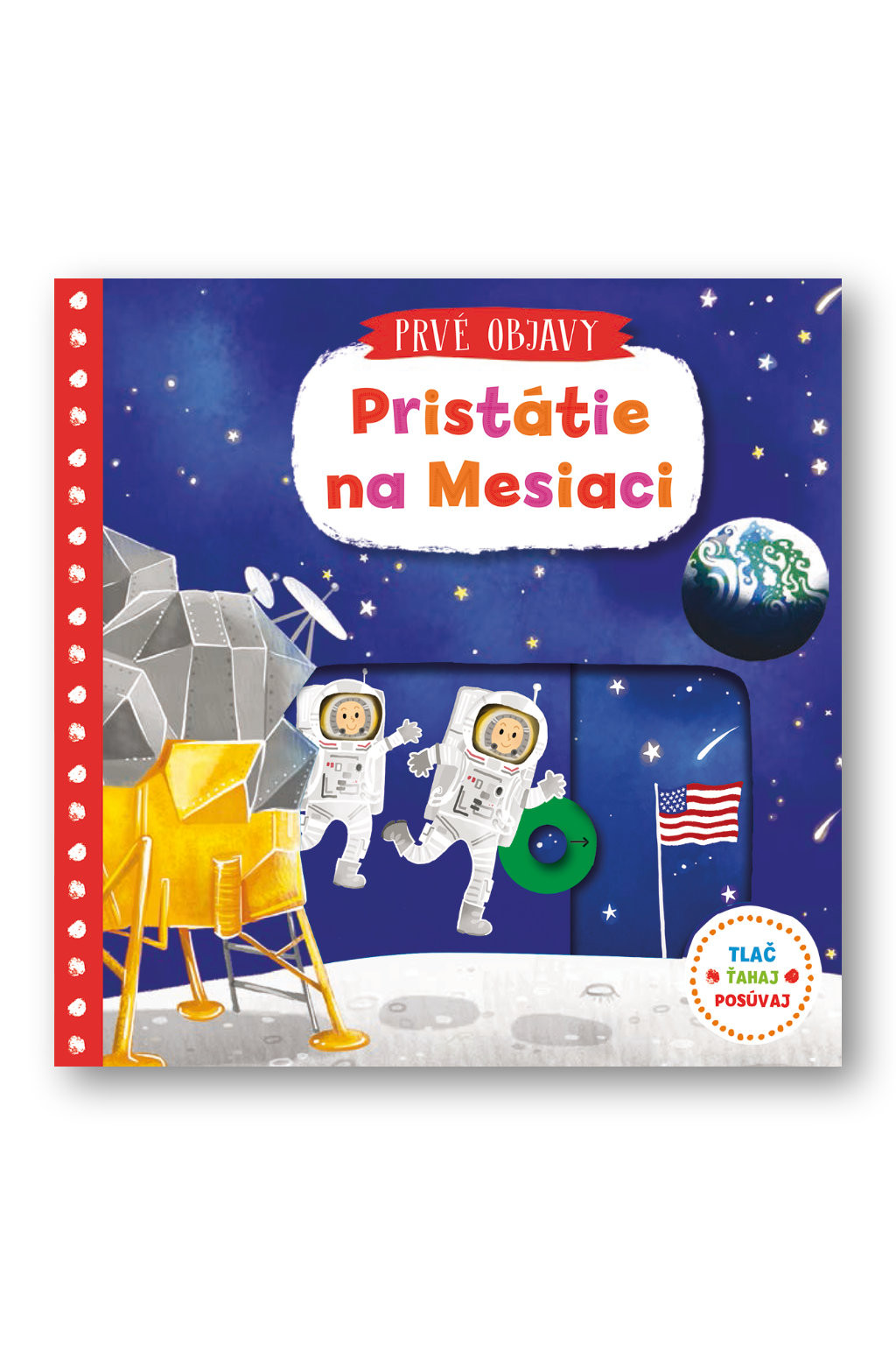 Svojtka Prvé objavy - Pristátie na Mesiaci