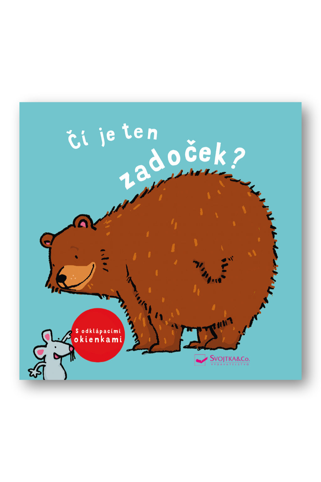 Svojtka Čí je ten zadoček?
