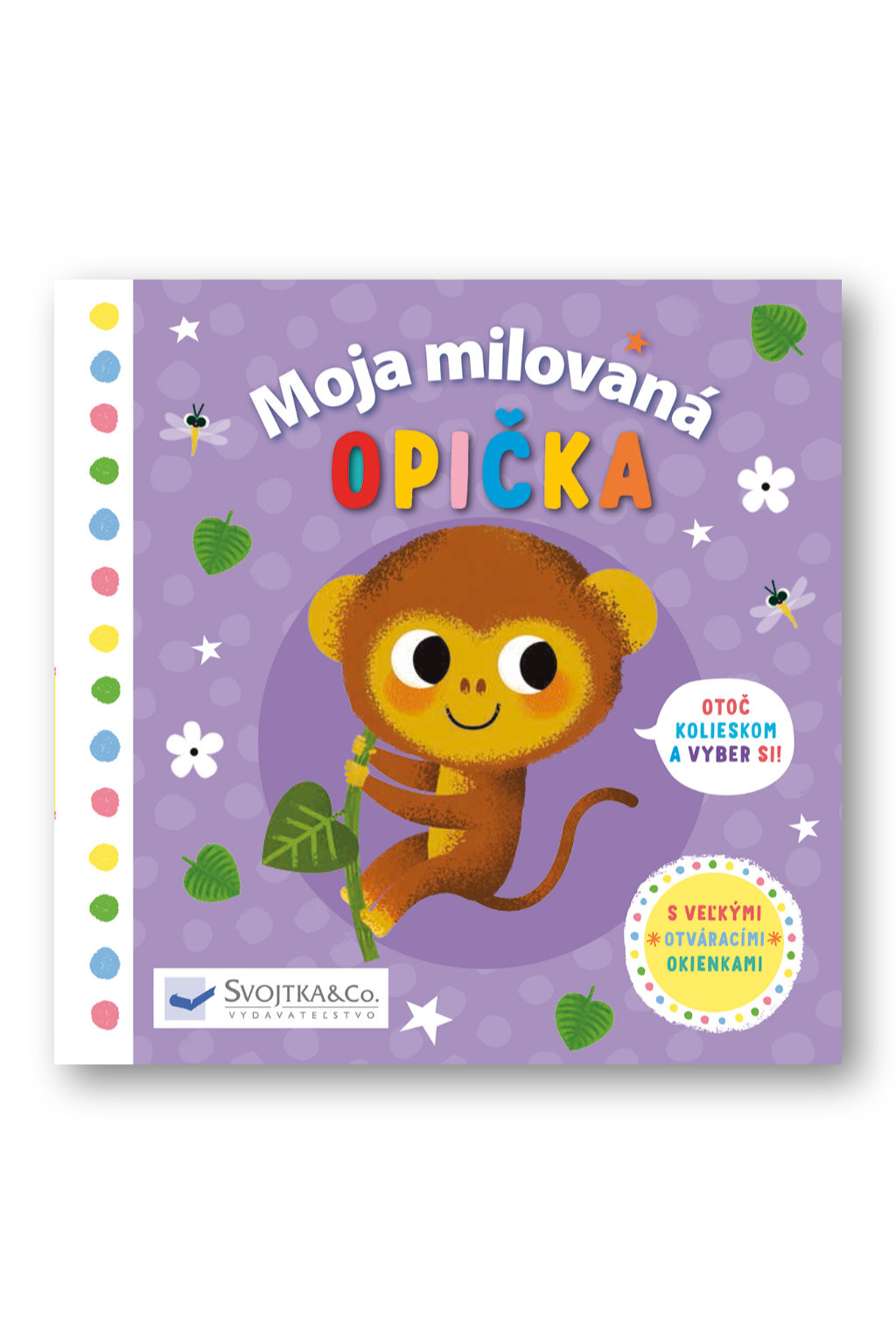 Svojtka Moja milovaná opička