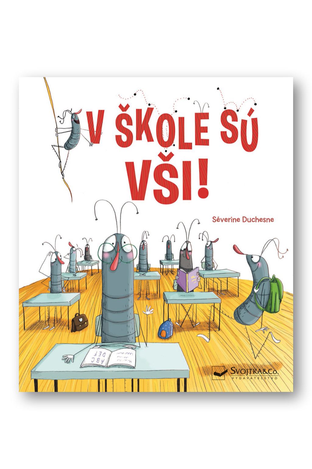 Svojtka V škole sú vši!
