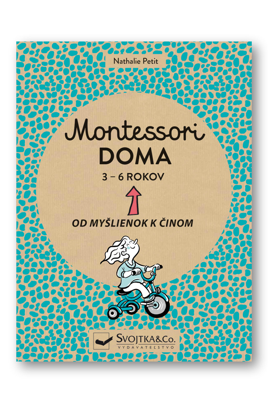 Svojtka Montessori doma 3 - 6 rokov
