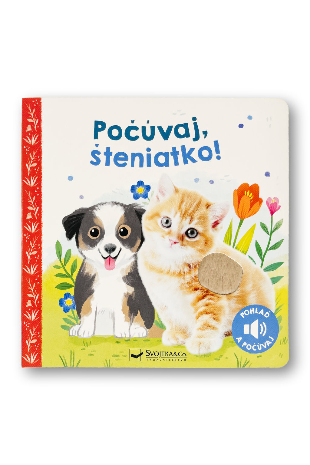 Svojtka Počúvaj, šteniatko!