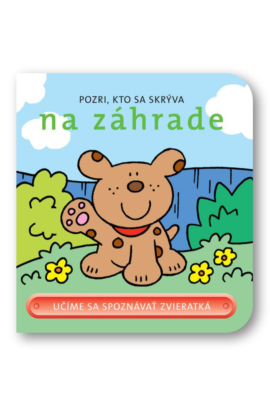 Svojtka Pozri, kto sa skrýva v záhrade