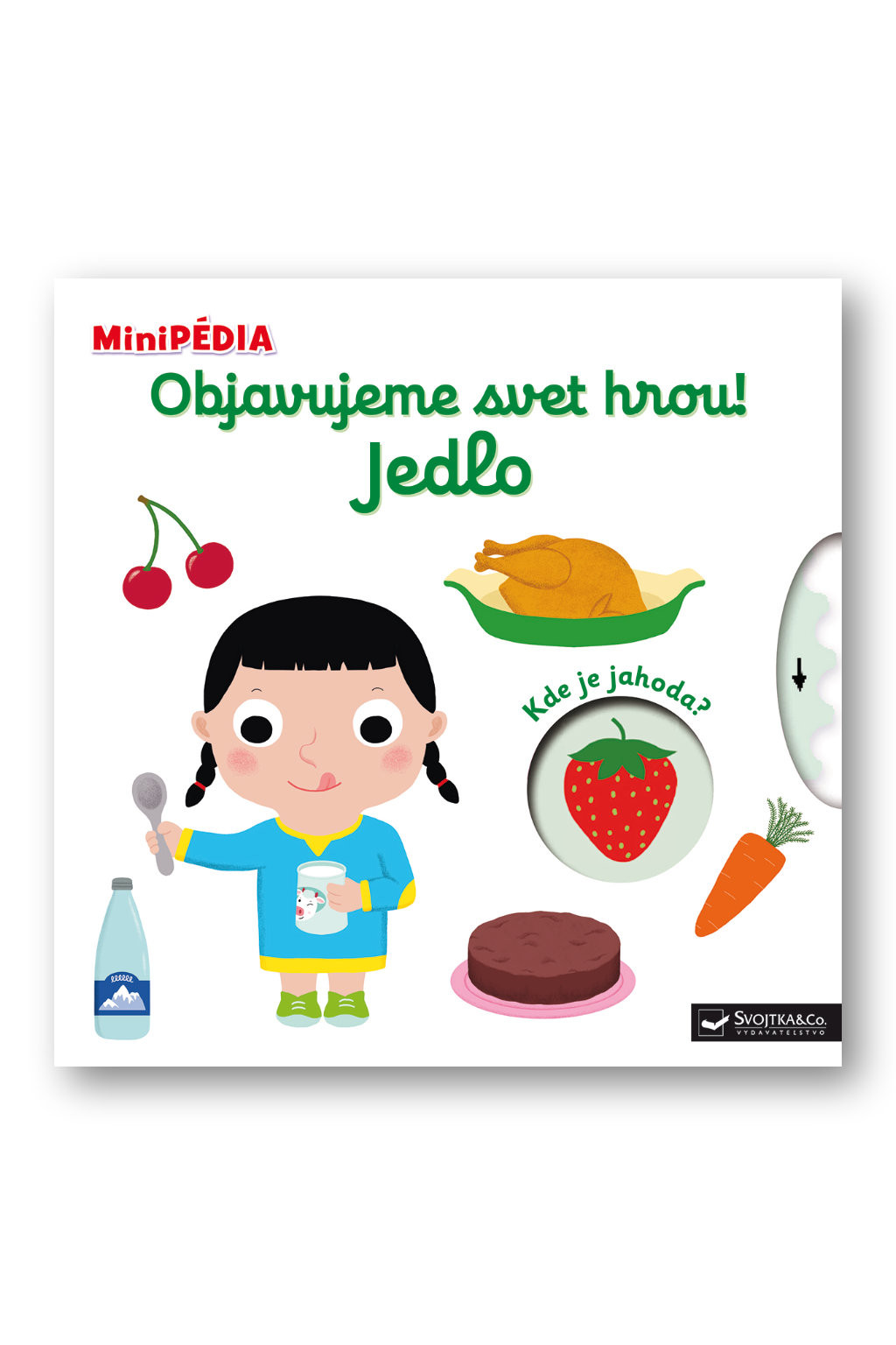 Svojtka MiniPÉDIA - Objavujeme svet hrou! Jedlo