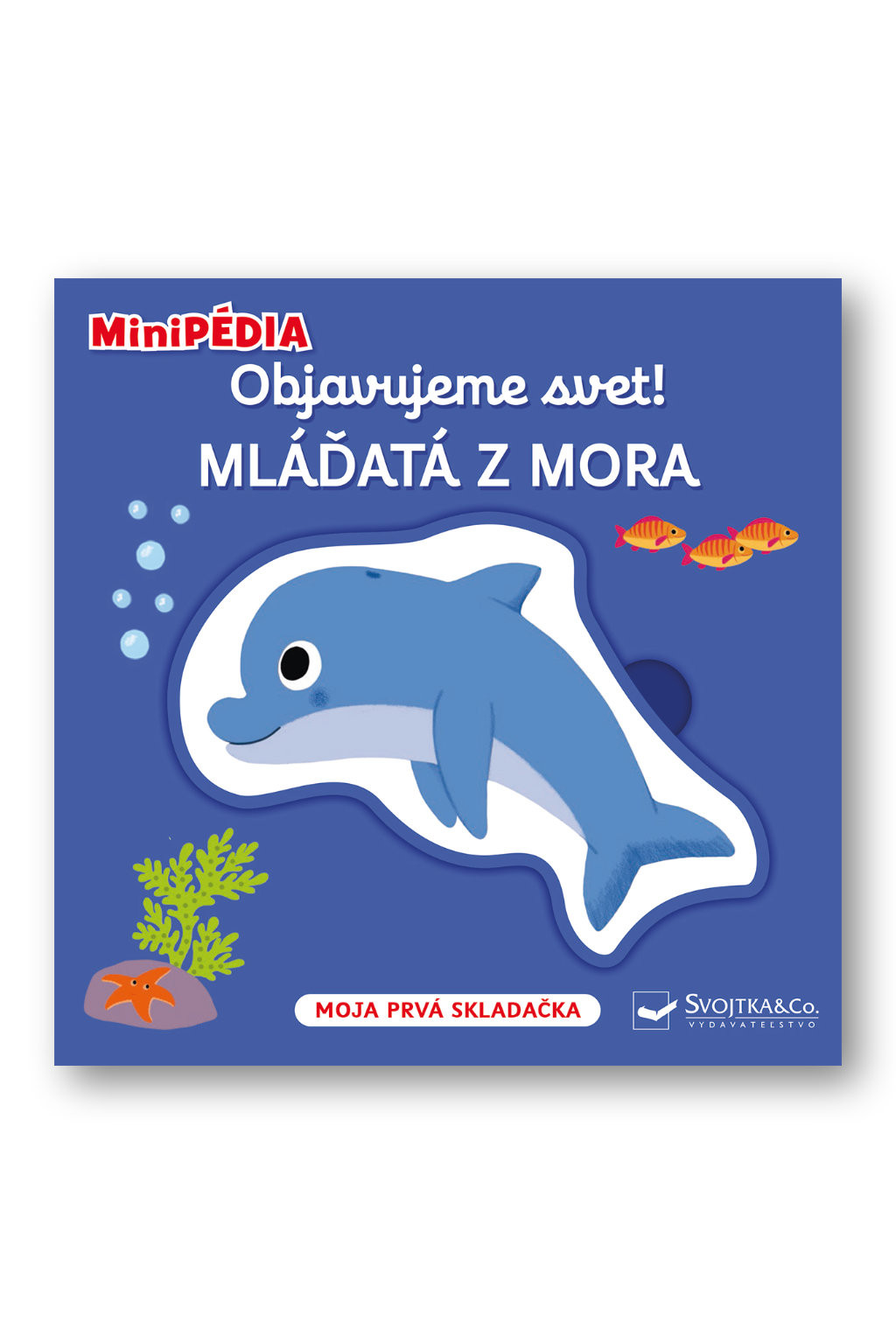 Svojtka MiniPÉDIA - Objavujeme svet! Mláďatá z mora