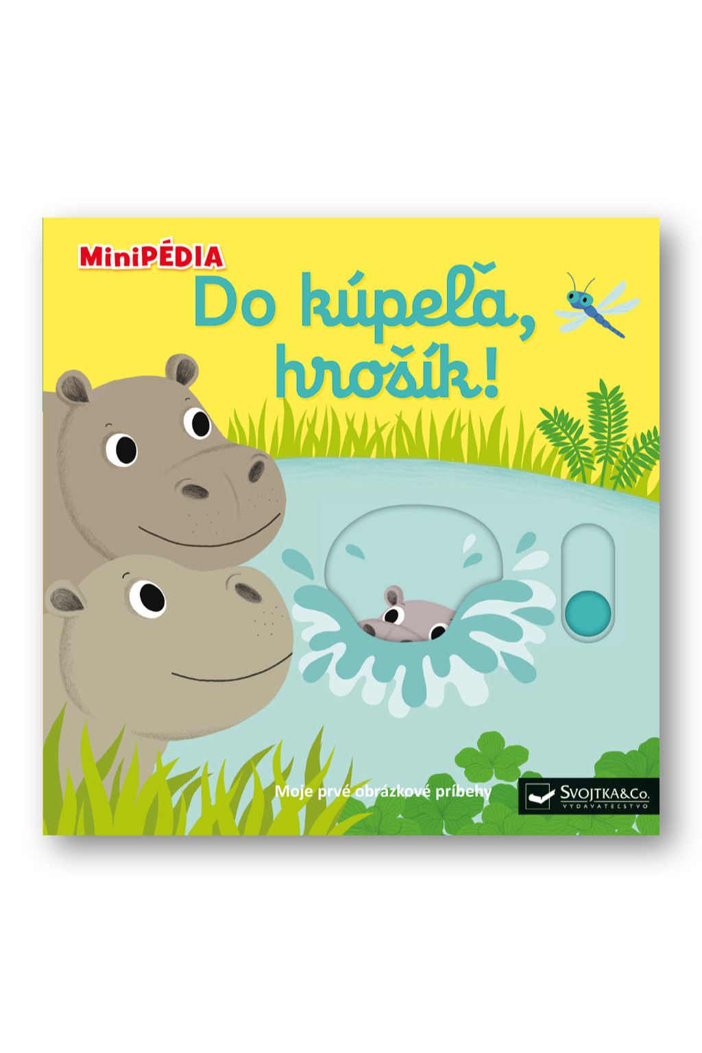 Svojtka MiniPÉDIA - Do kúpeľa, hrošík!