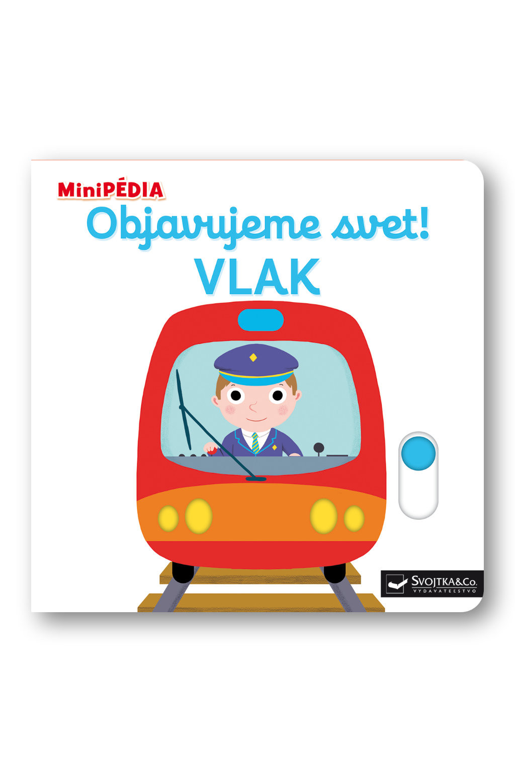 Svojtka MiniPÉDIA – Objavujeme svet! Vlak