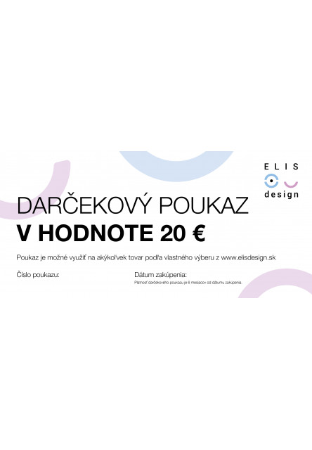 Darčekový poukaz v hodnote 20€ Elis design