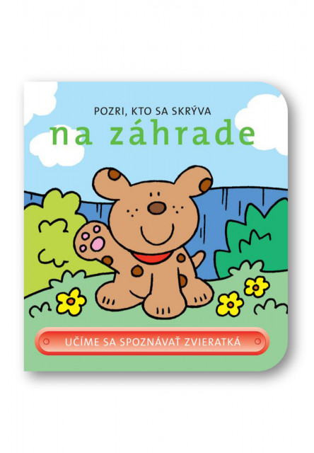 Pozri, kto sa skrýva v záhrade