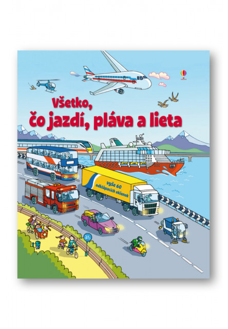 Pozri sa pod okienko - Všetko čo jazdí, pláva a lieta