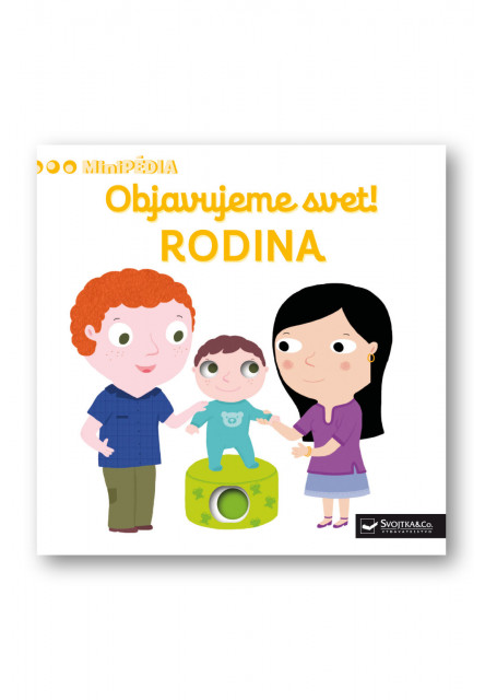 MiniPÉDIA – Objavujeme svet! RODINA