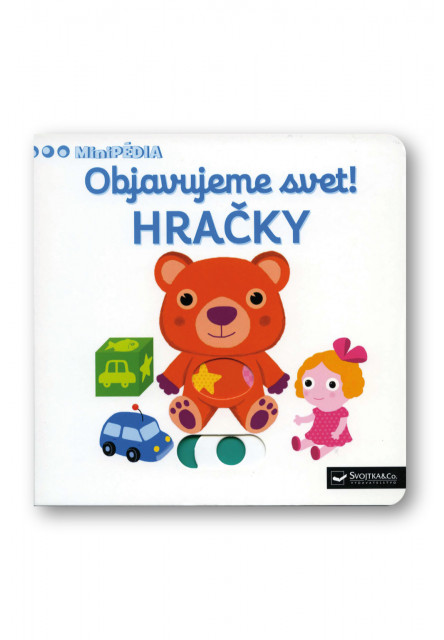 MiniPÉDIA – Objavujeme svet!  Hračky
