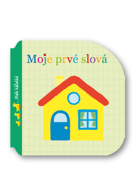 Malé káčatká – Moje prvé slová