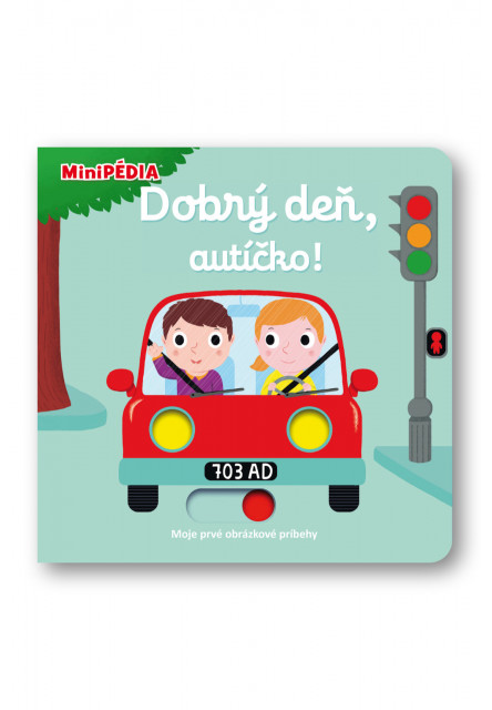 MiniPÉDIA – Dobrý deň, autíčko!