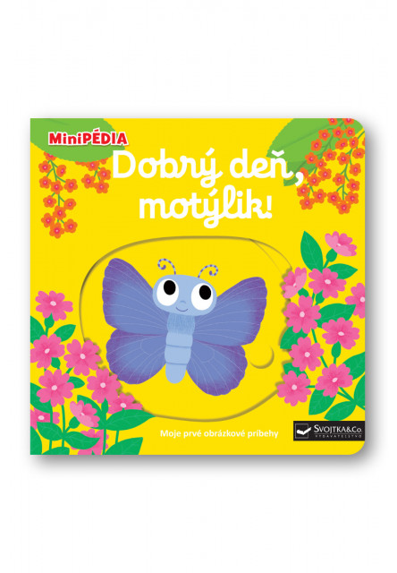 MiniPÉDIA – Dobrý deň, motýlik!