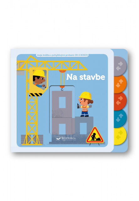 Na stavbe  Moja knižka s pohyblivými prvkami