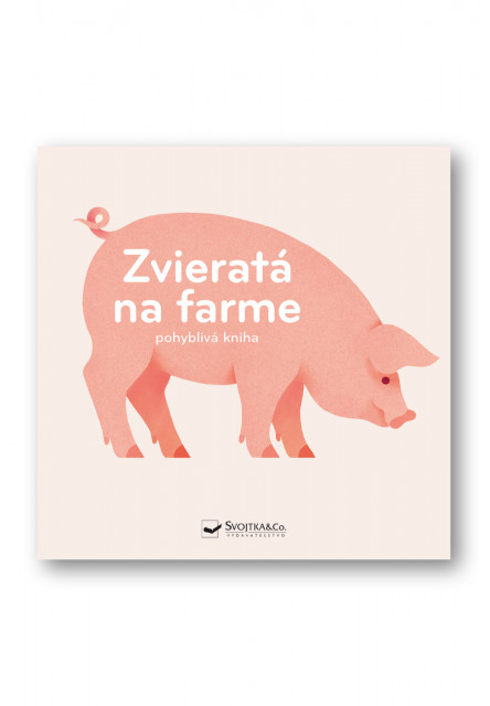 Zvieratá na farme - pohyblivá kniha