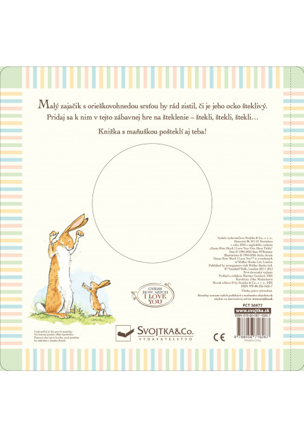 Poštekli ma ešte! Hádaj, ako veľmi ťa mám rád!